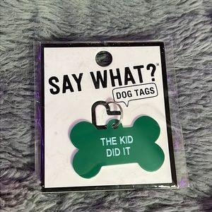 “The kid did it” dog tag